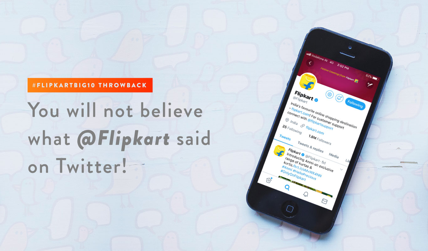 #FlipkartBIG10 Throwback: You will not believe what @Flipkart said on Twitter!