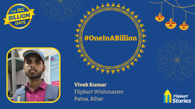 One In A Billion - Flipkart Wishmaster Vivek Kumar